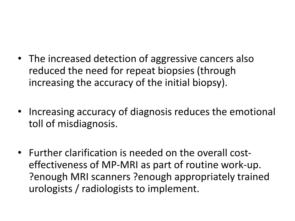 the increased detection of aggressive cancers