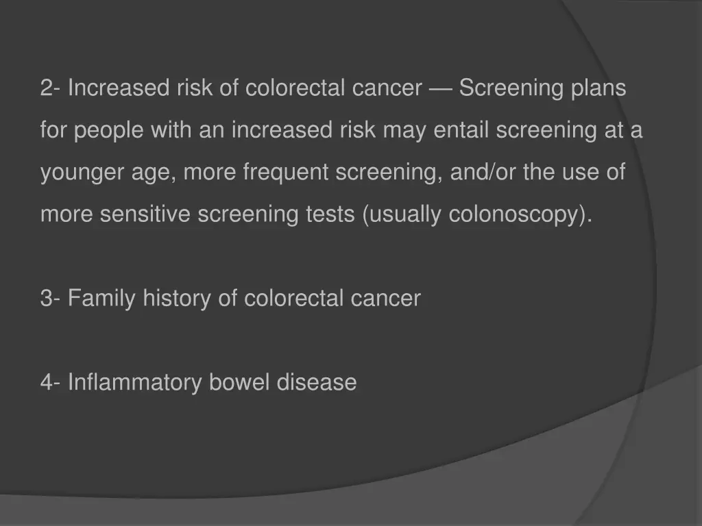 2 increased risk of colorectal cancer screening