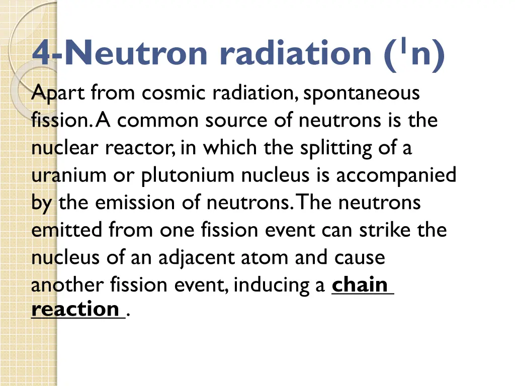 4 neutron radiation 1 n apart from cosmic