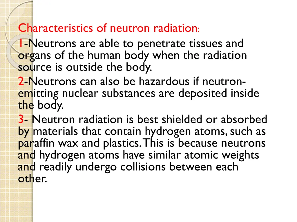 characteristics of neutron radiation 1 neutrons