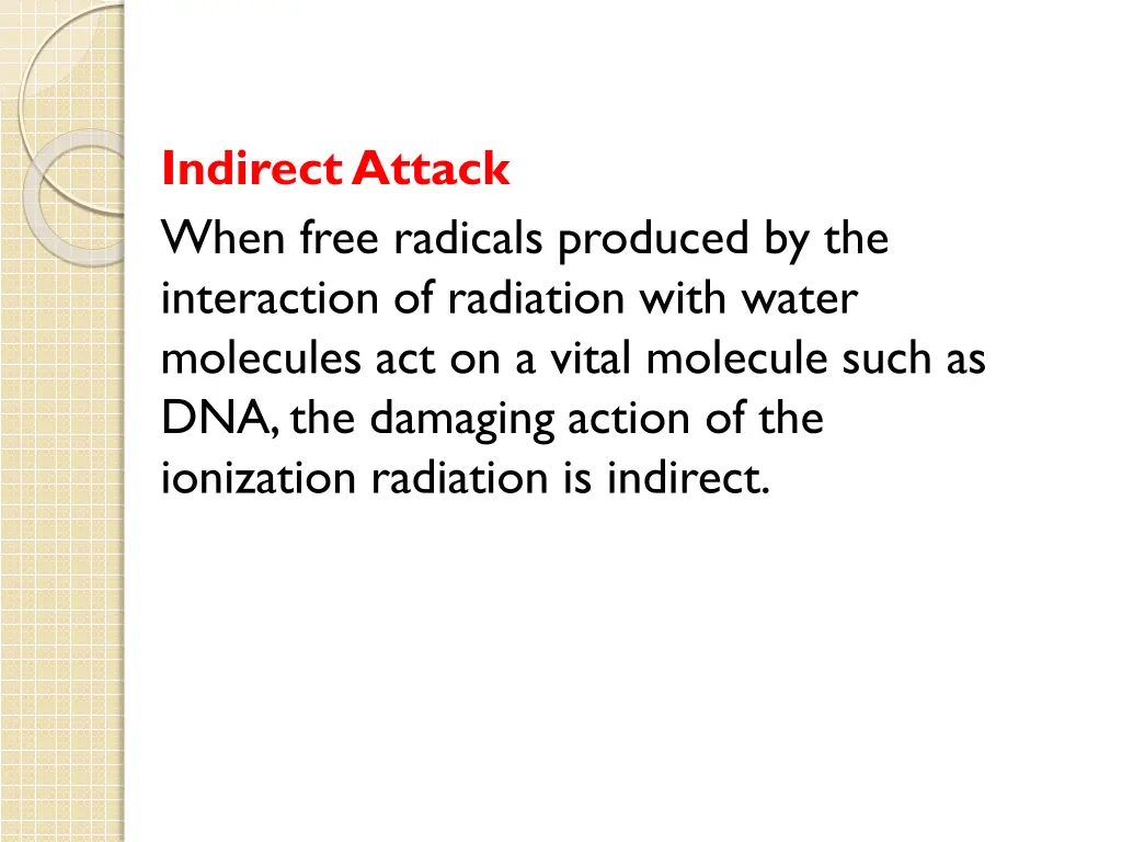 indirect attack when free radicals produced