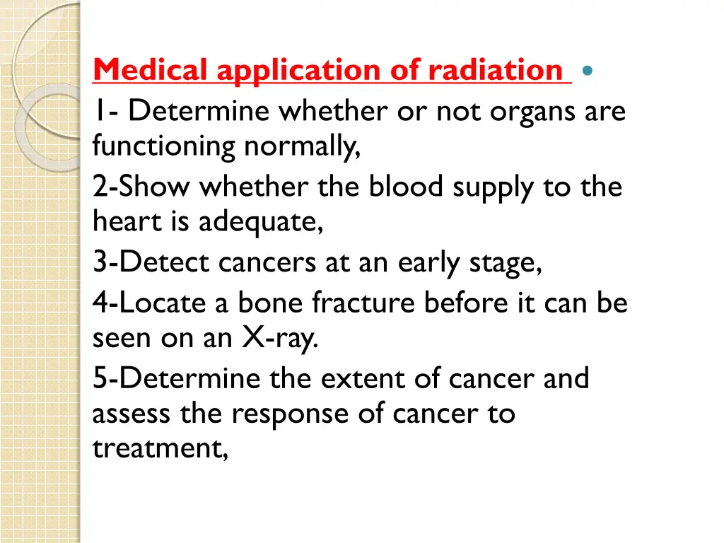 medical application of radiation 1 determine