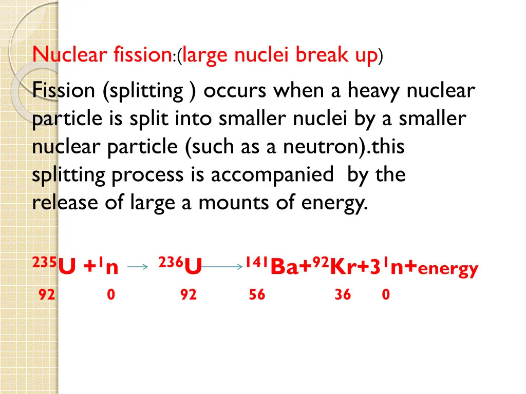 nuclear fission fission splitting occurs when