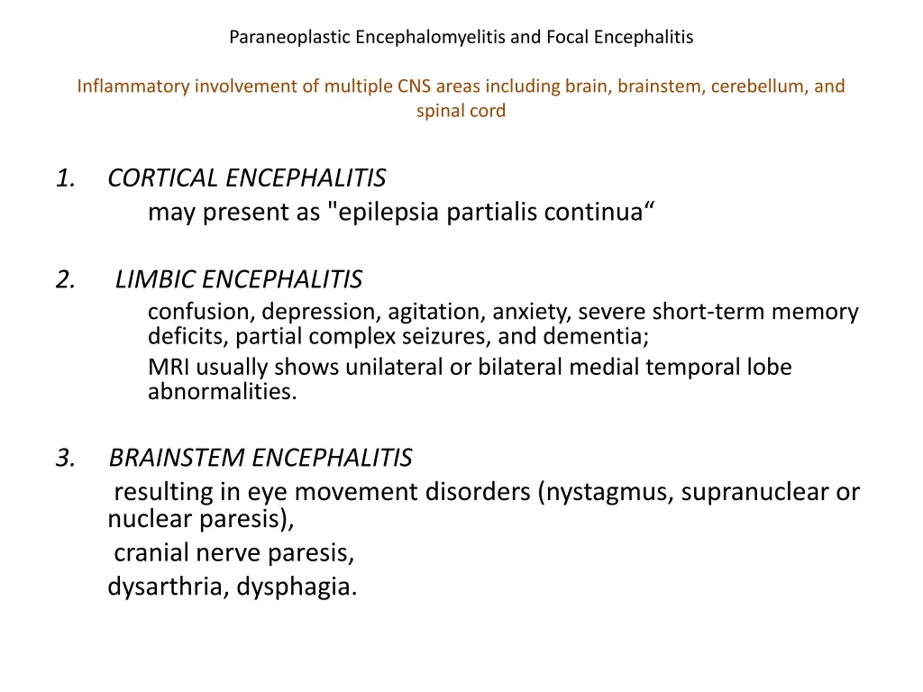 paraneoplastic encephalomyelitis and focal