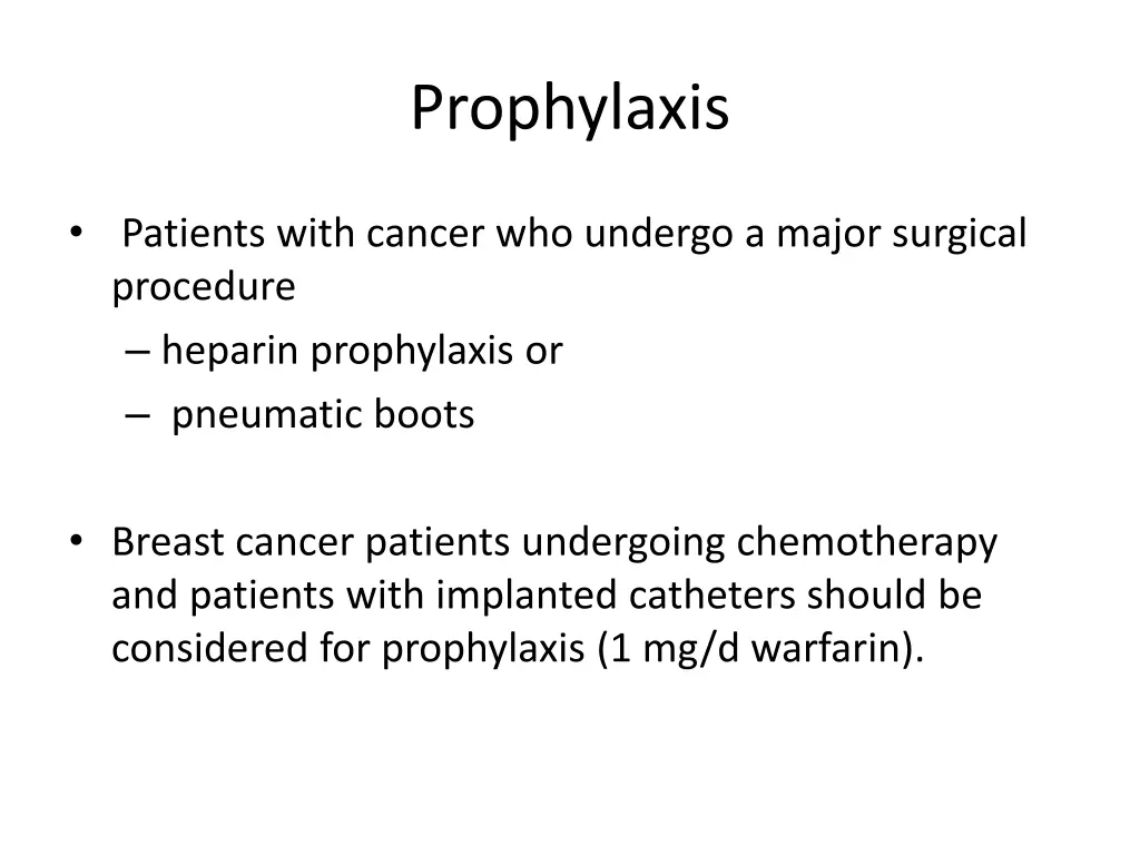 prophylaxis