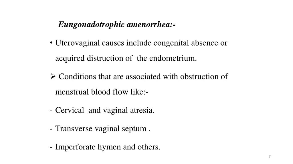 eungonadotrophic amenorrhea