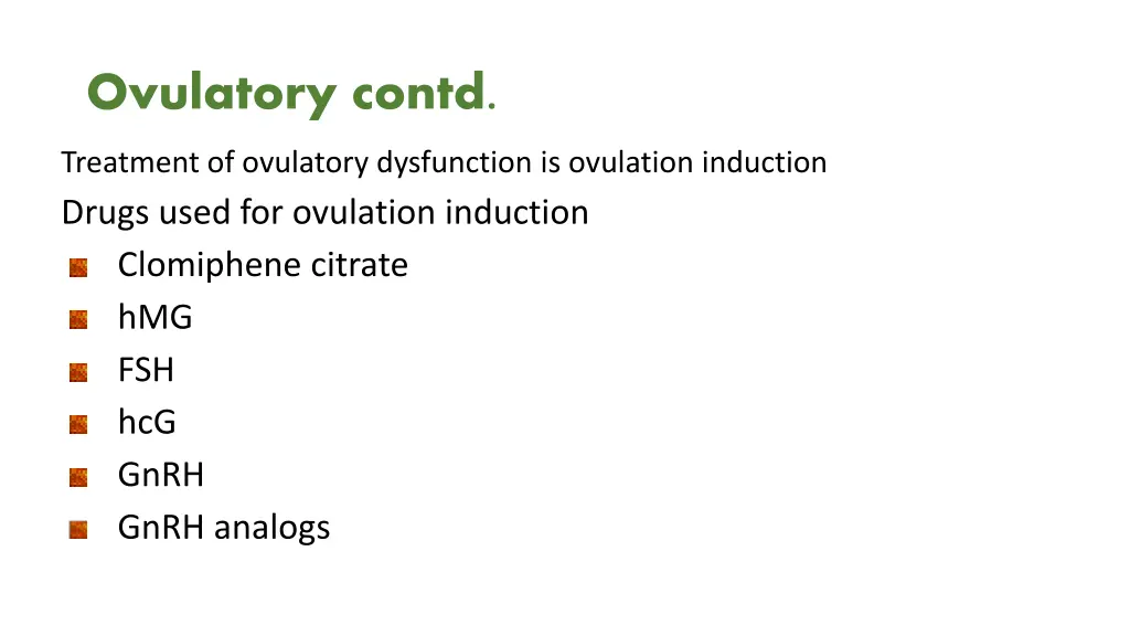 ovulatory contd