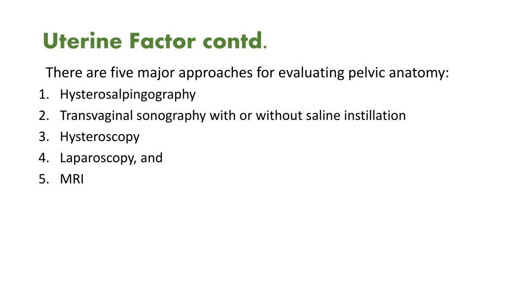 uterine factor contd