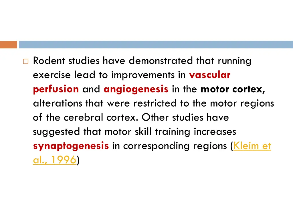 rodent studies have demonstrated that running