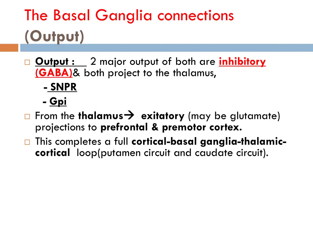 the basal ganglia connections output