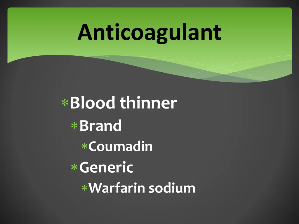 anticoagulant