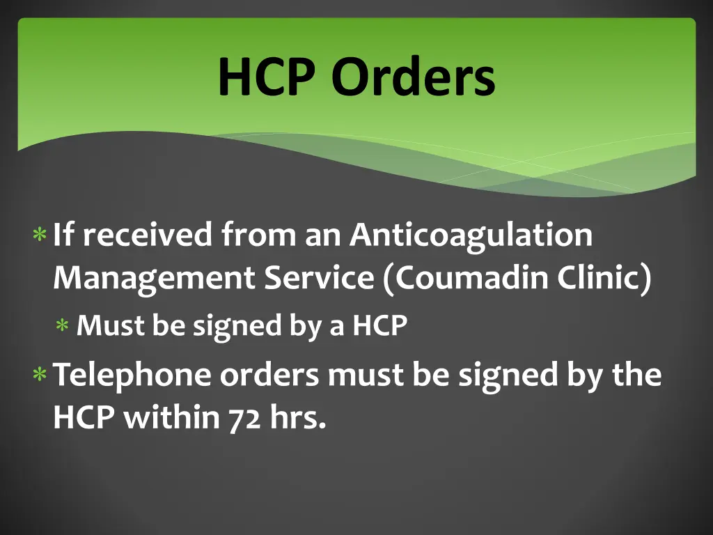 hcp orders