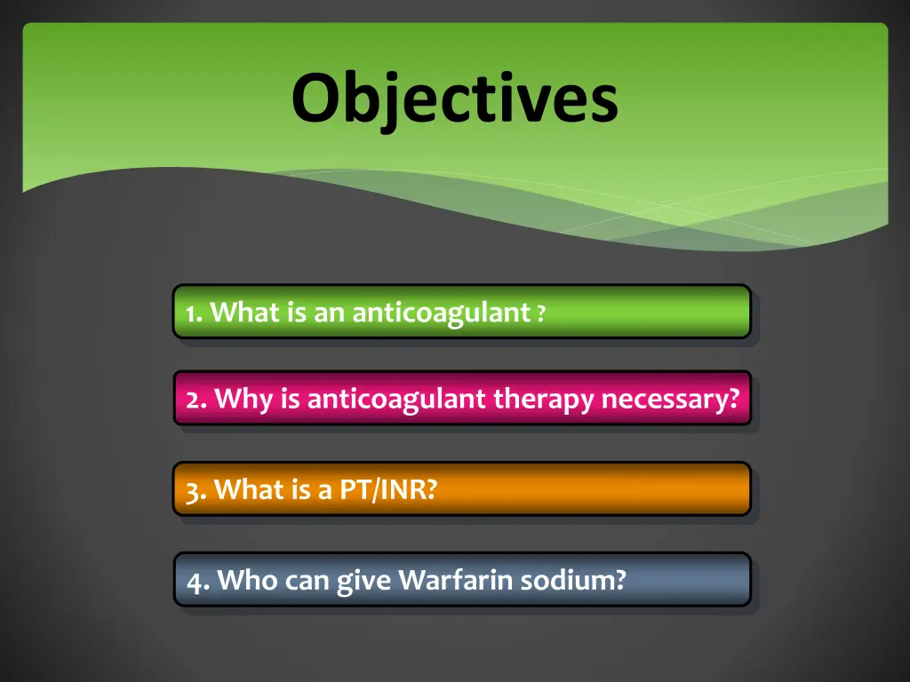 objectives