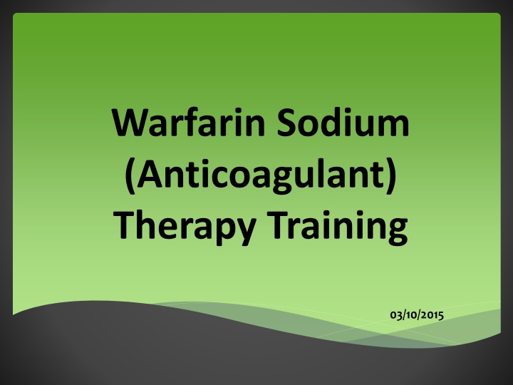 warfarin sodium anticoagulant therapy training