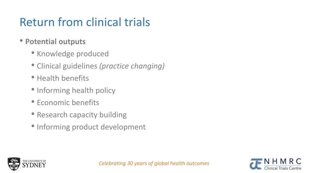 return from clinical trials