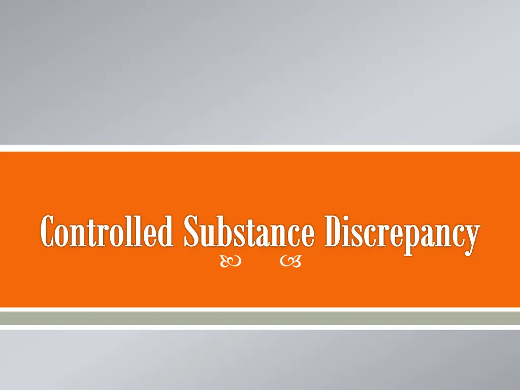 controlled substance discrepancy