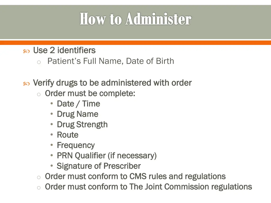 how to administer