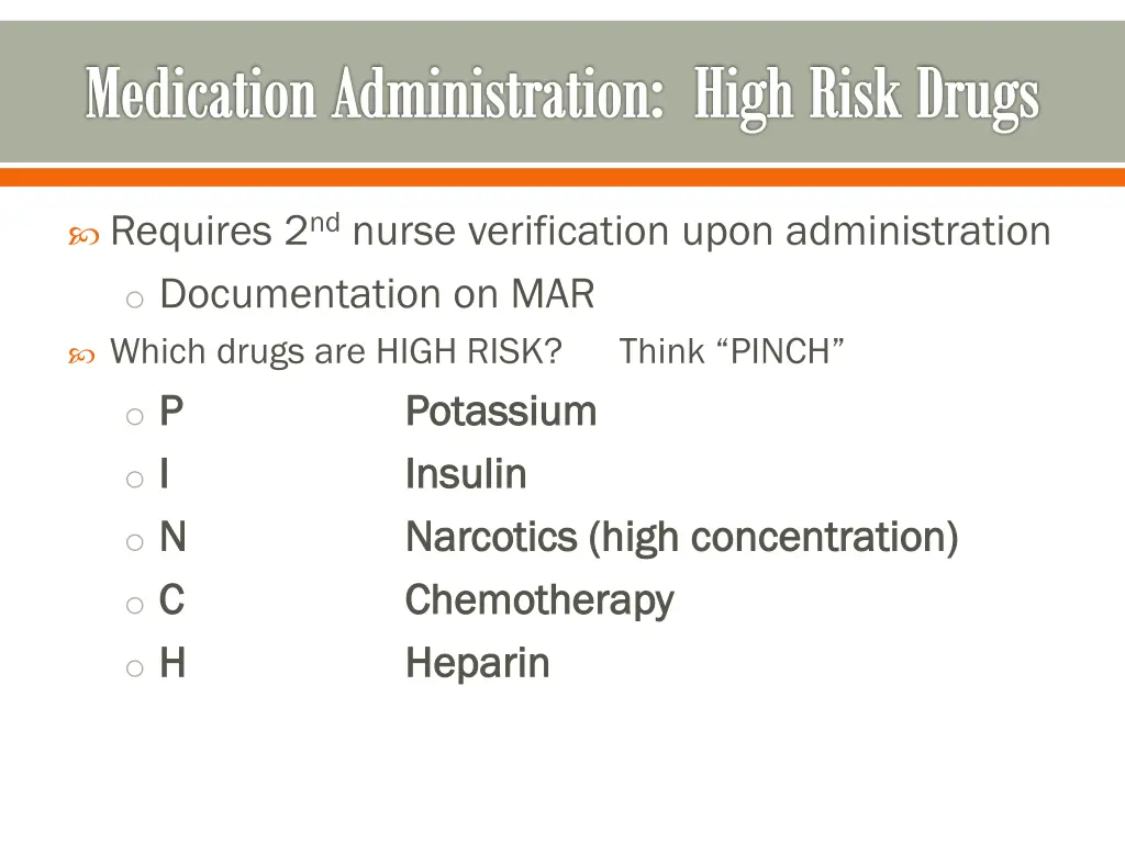 medication administration high risk drugs