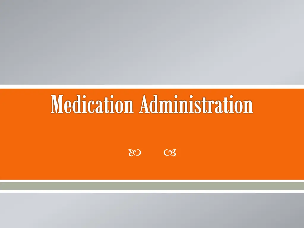 medication administration