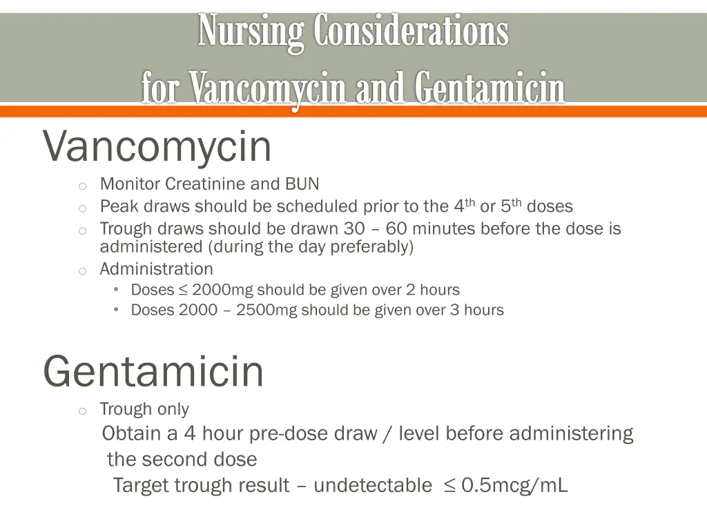 nursing considerations for vancomycinand