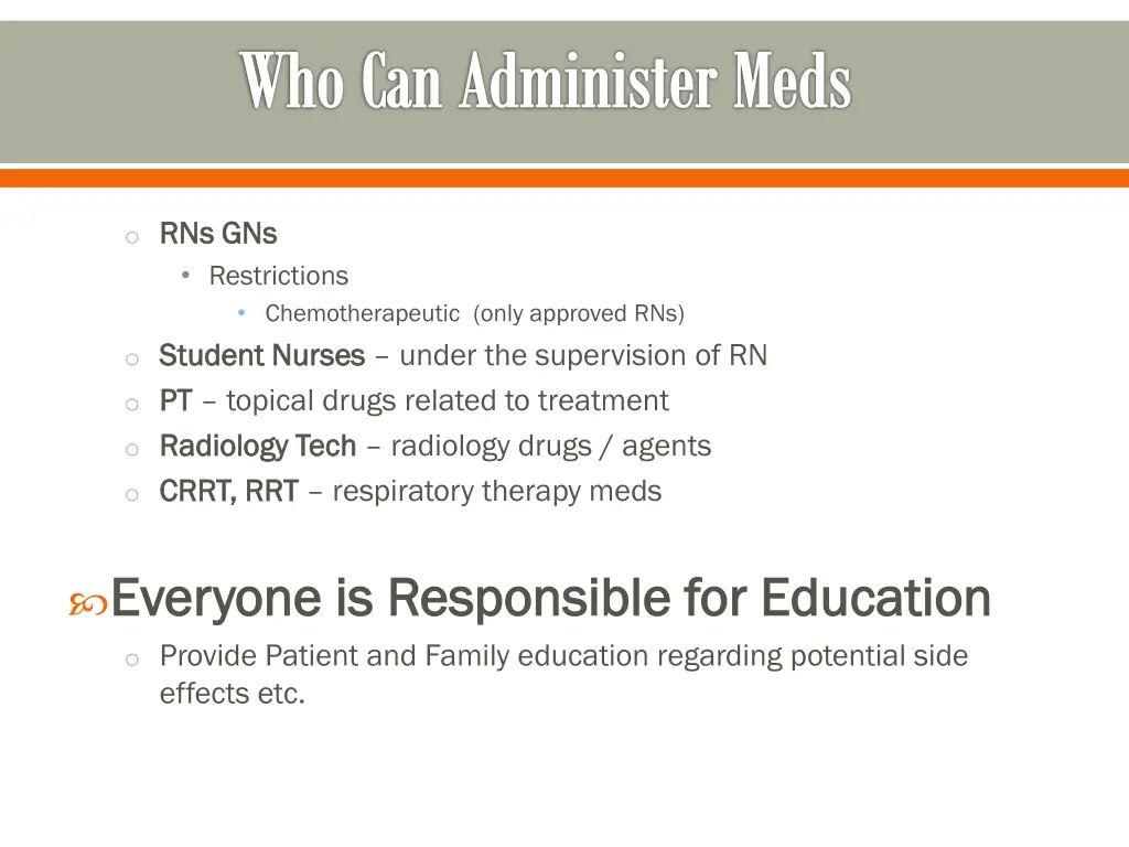 who can administer meds