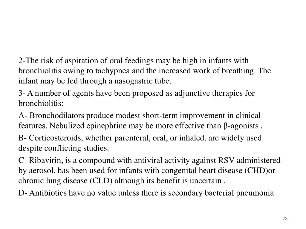 2 the risk of aspiration of oral feedings