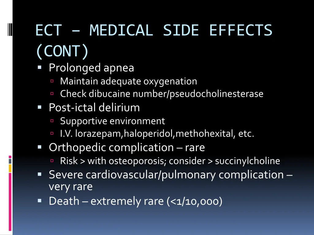 ect medical side effects cont prolonged apnea