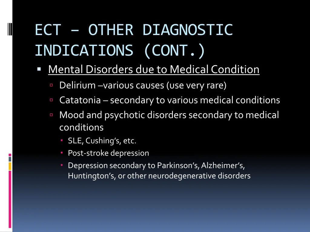 ect other diagnostic indications cont mental