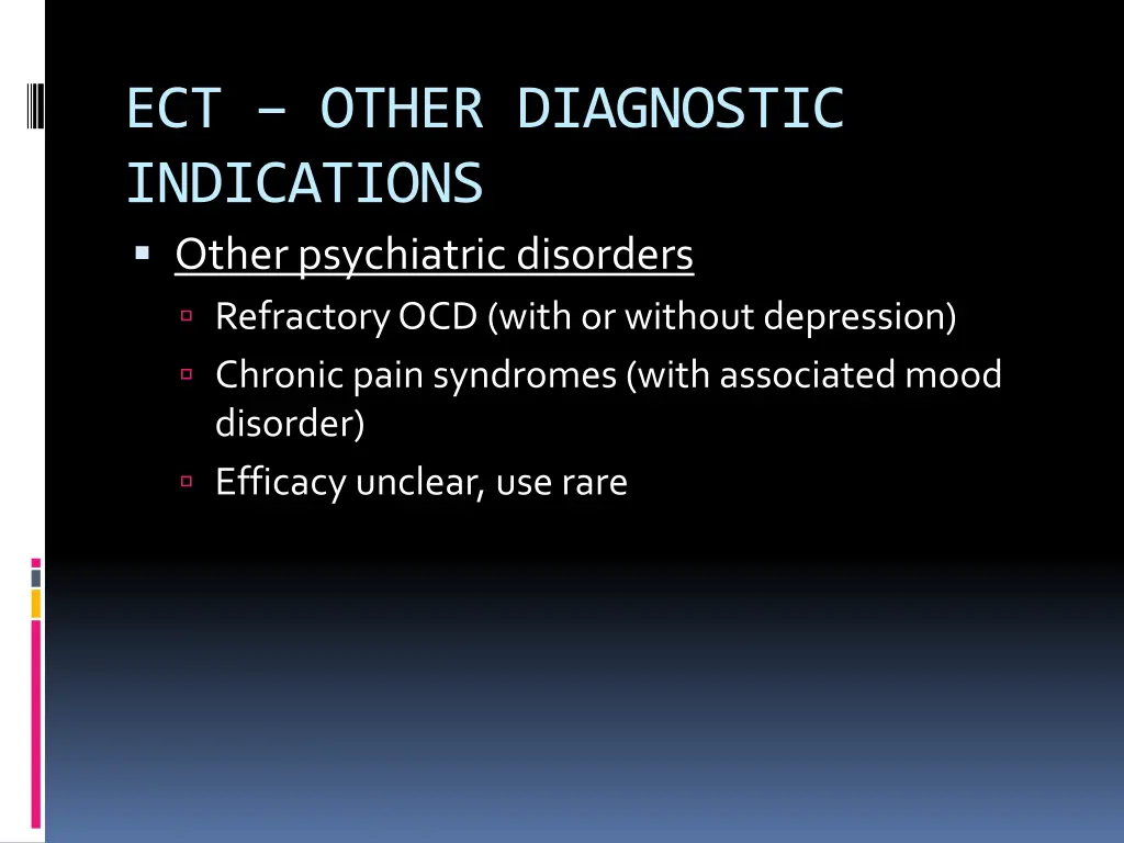 ect other diagnostic indications other
