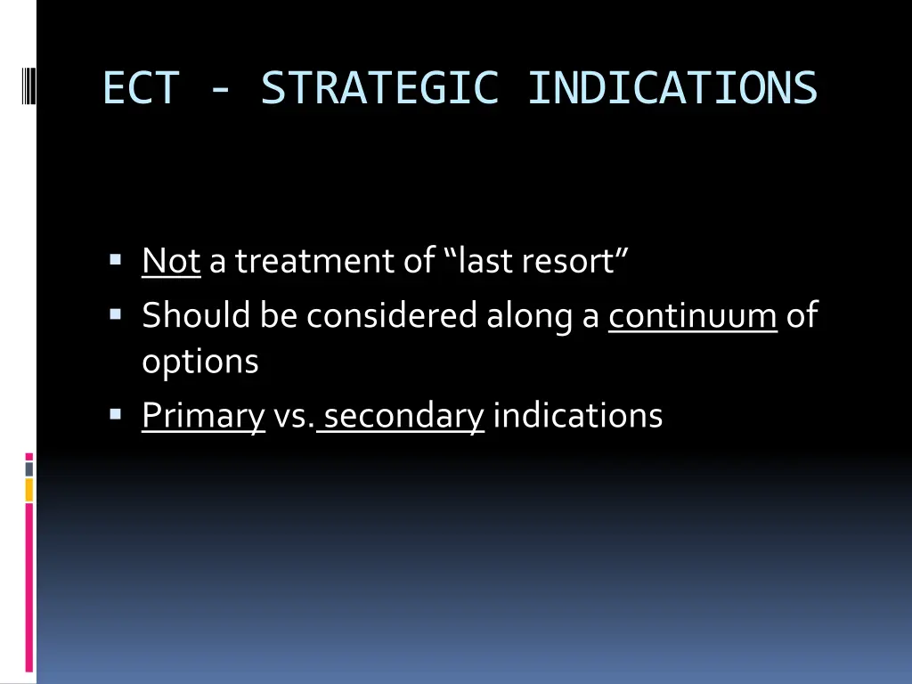 ect strategic indications