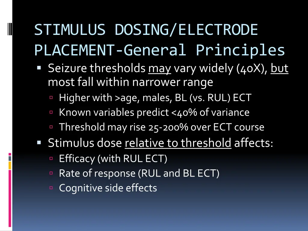stimulus dosing electrode placement general