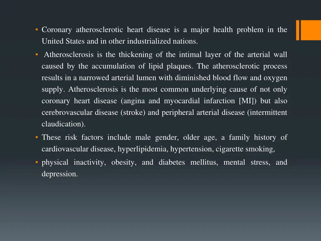 coronary atherosclerotic heart disease is a major