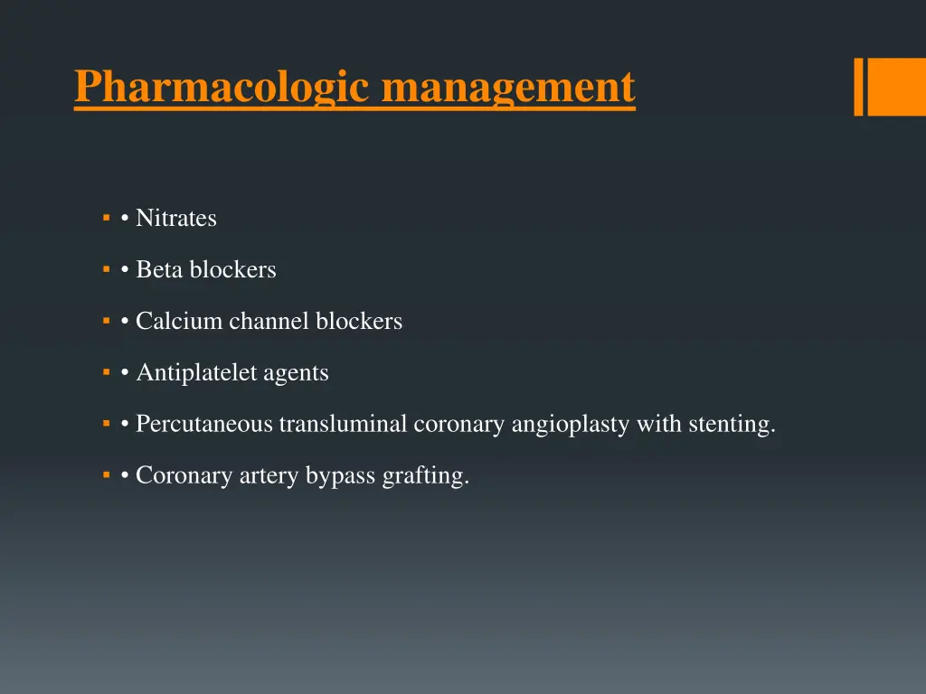 pharmacologic management
