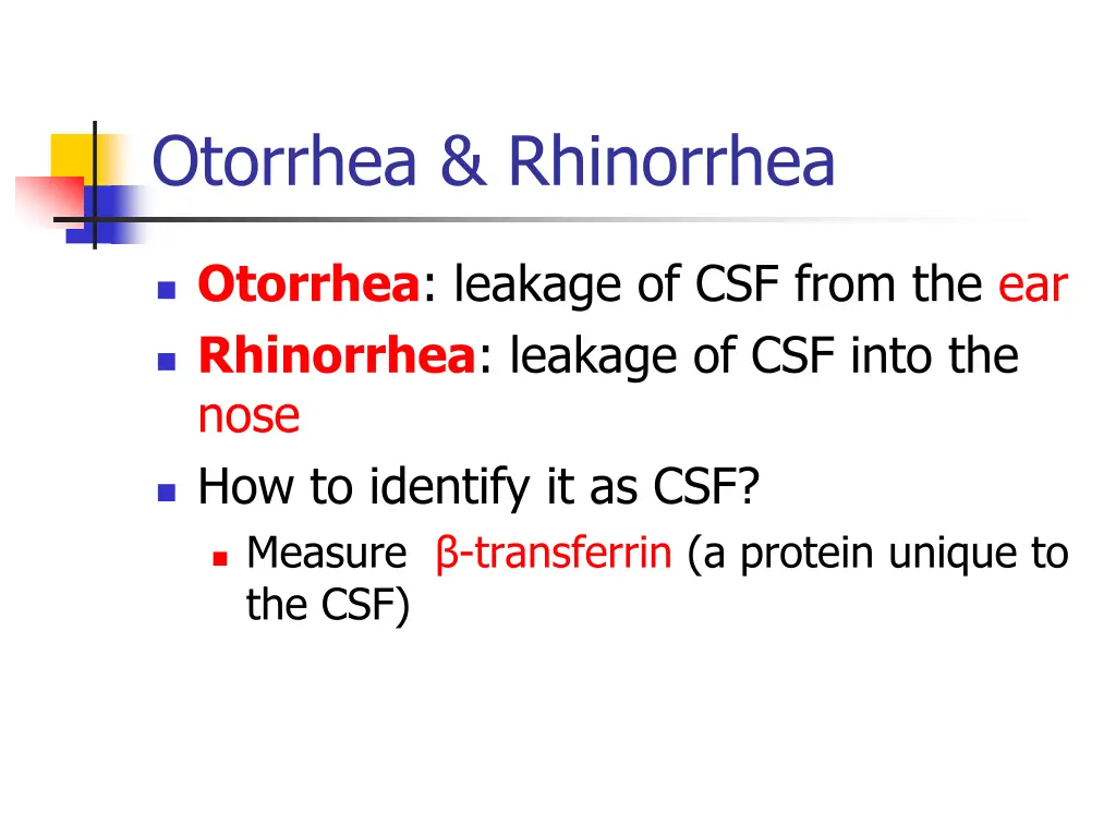 otorrhea rhinorrhea