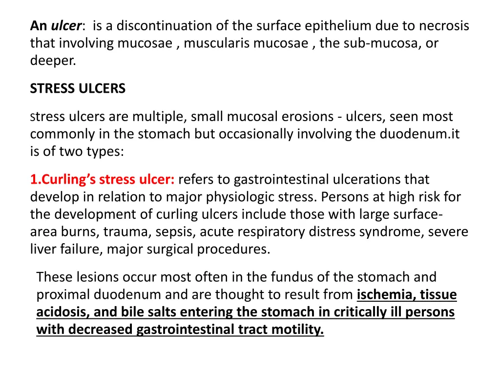 an ulcer is a discontinuation of the surface