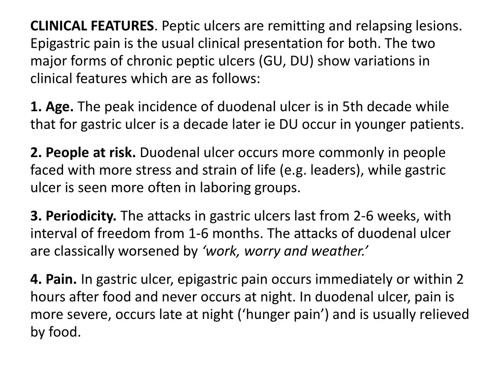 clinical features peptic ulcers are remitting