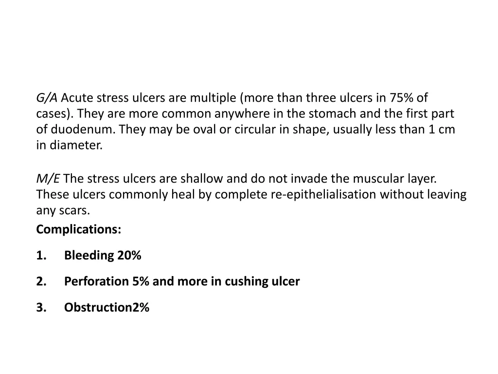 g a acute stress ulcers are multiple more than