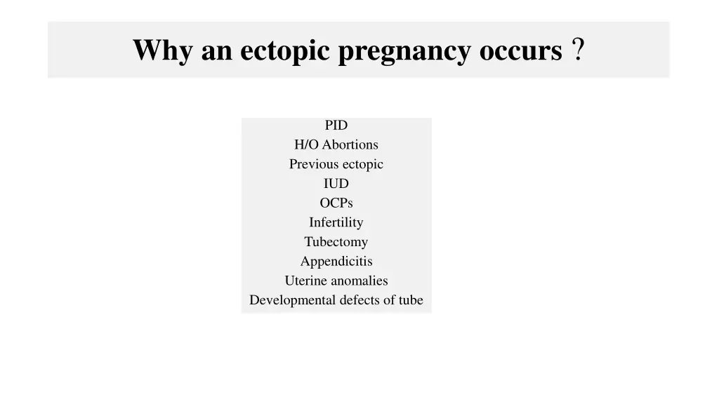 why an ectopic pregnancy occurs
