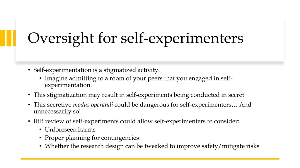 oversight for self experimenters