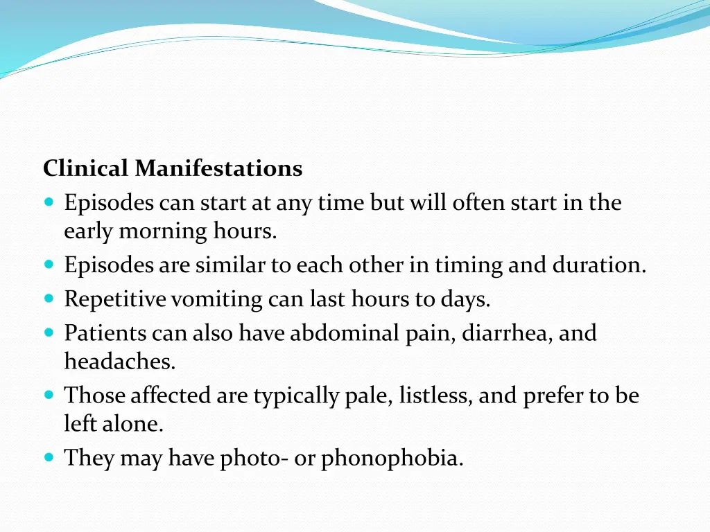 clinical manifestations episodes can start