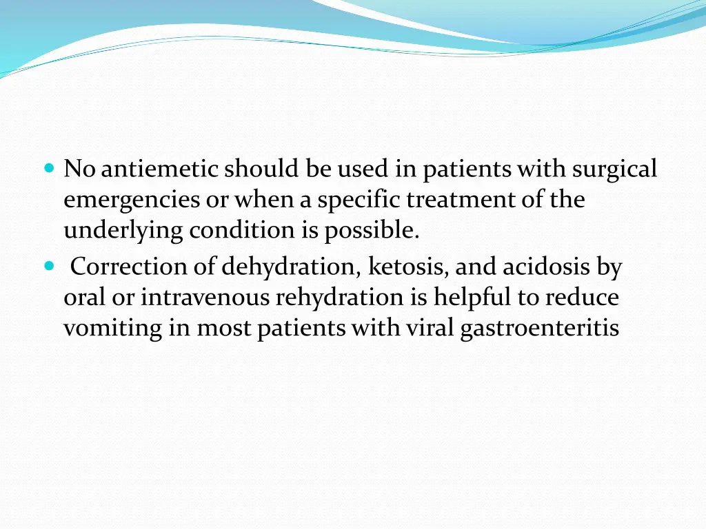no antiemetic should be used in patients with