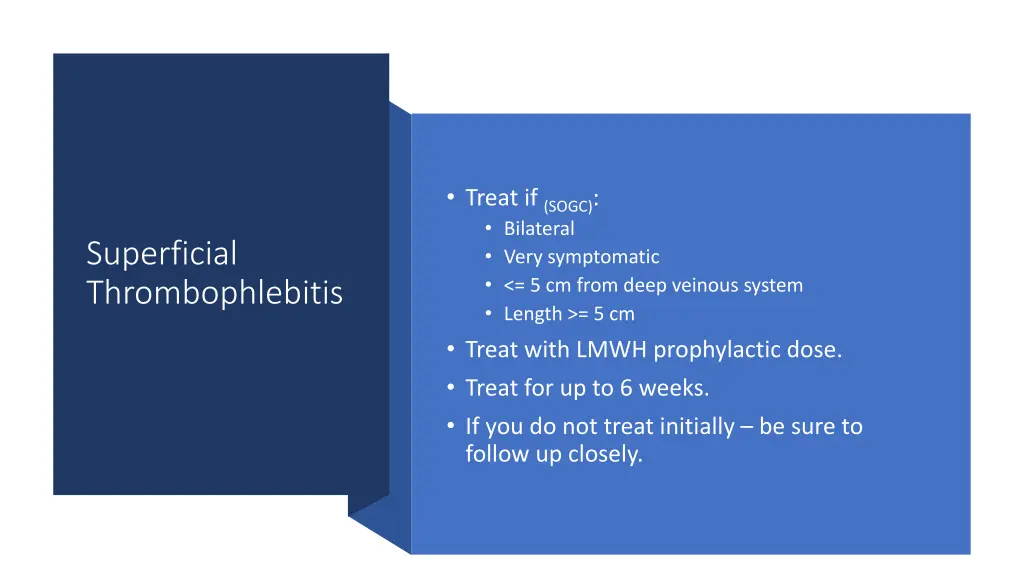 treat if sogc bilateral very symptomatic