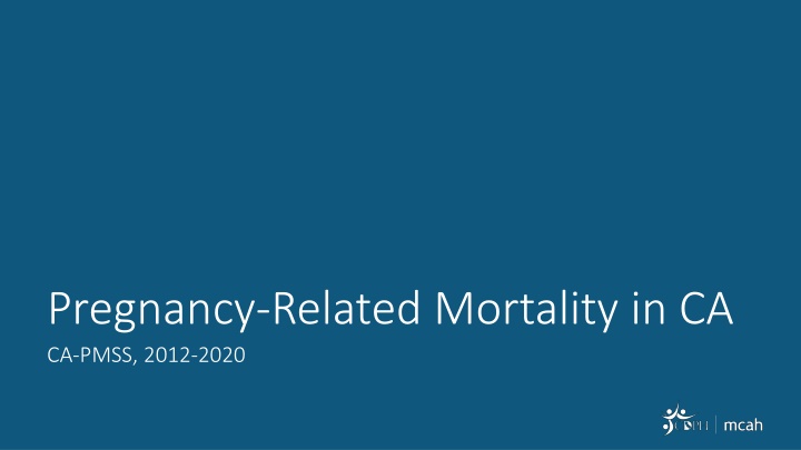 pregnancy related mortality in ca ca pmss 2012