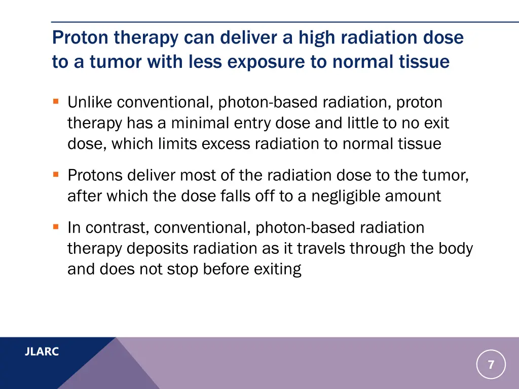 proton therapy can deliver a high radiation dose
