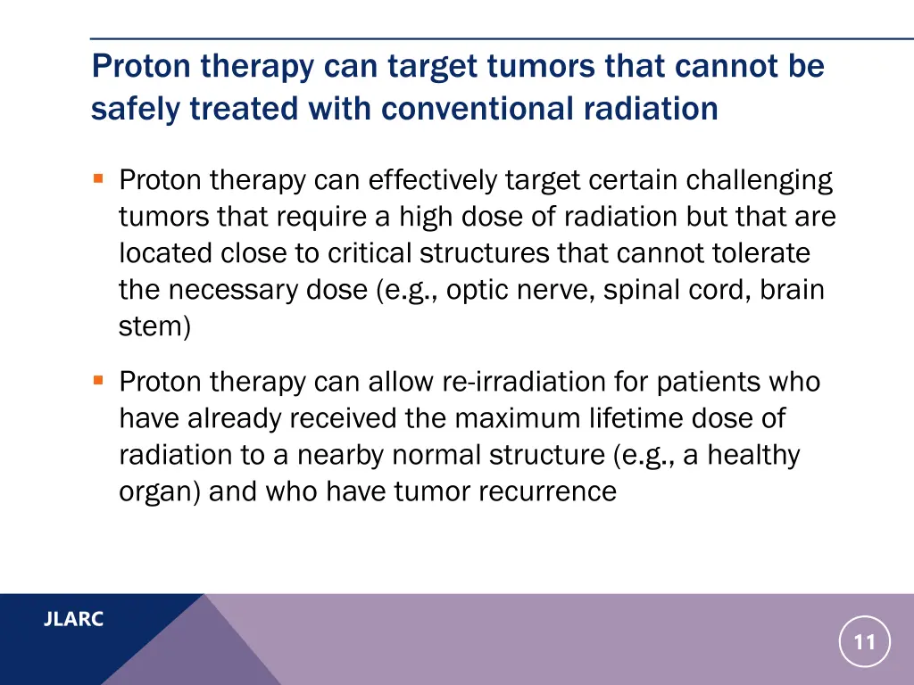 proton therapy can target tumors that cannot