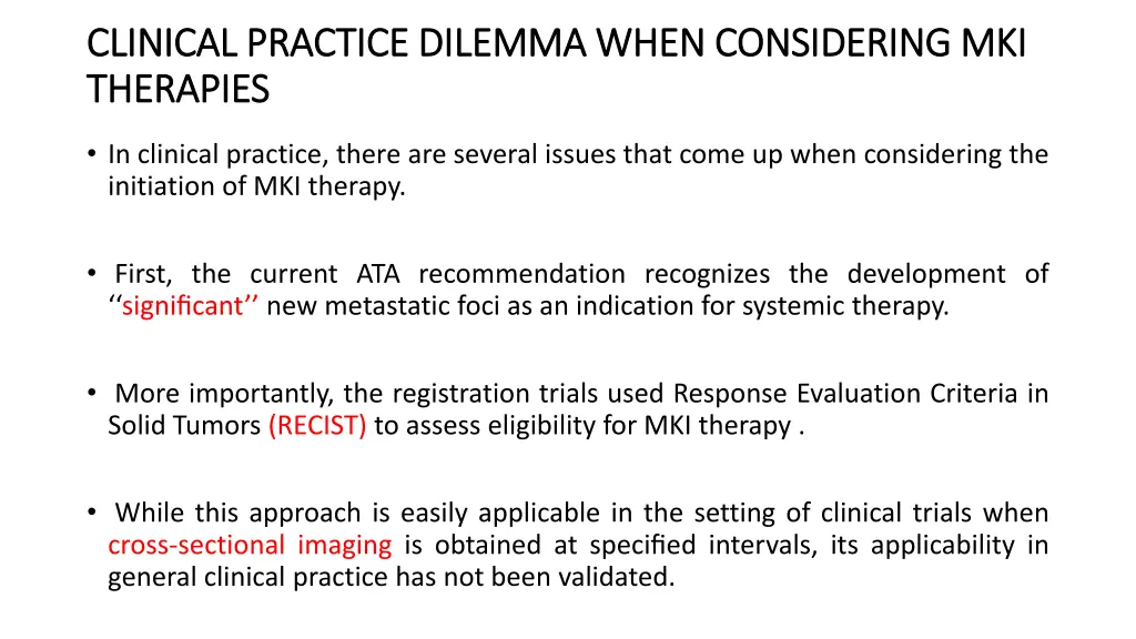 clinical practice dilemma when considering