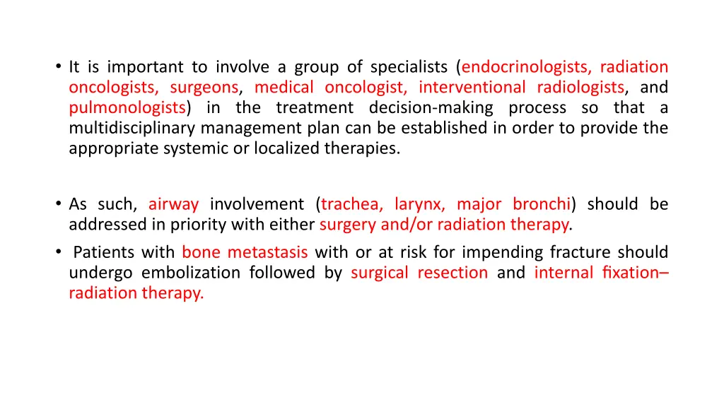 it is important to involve a group of specialists
