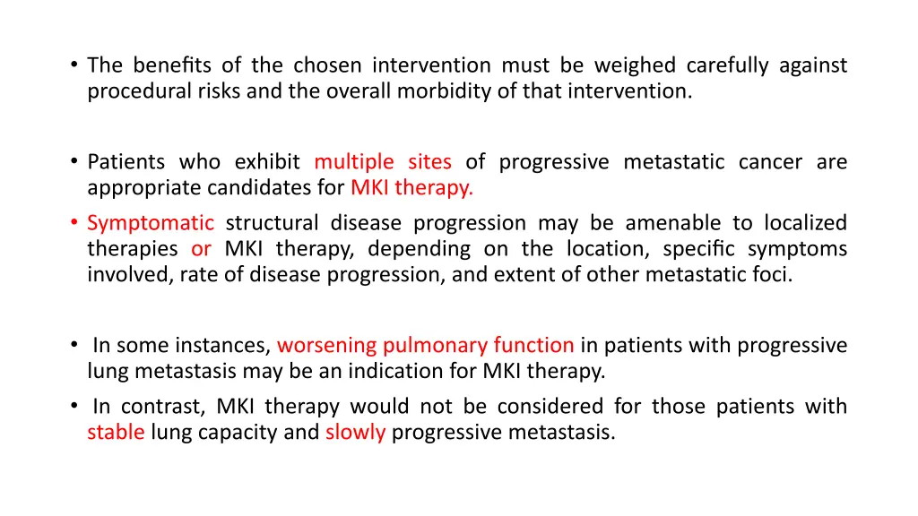 the benefits of the chosen intervention must