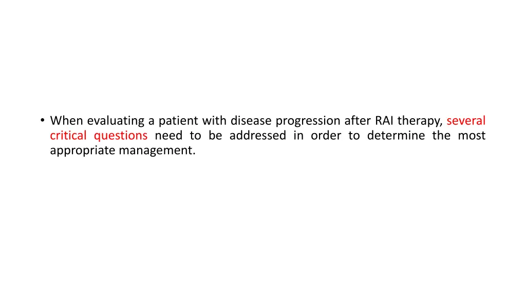 when evaluating a patient with disease