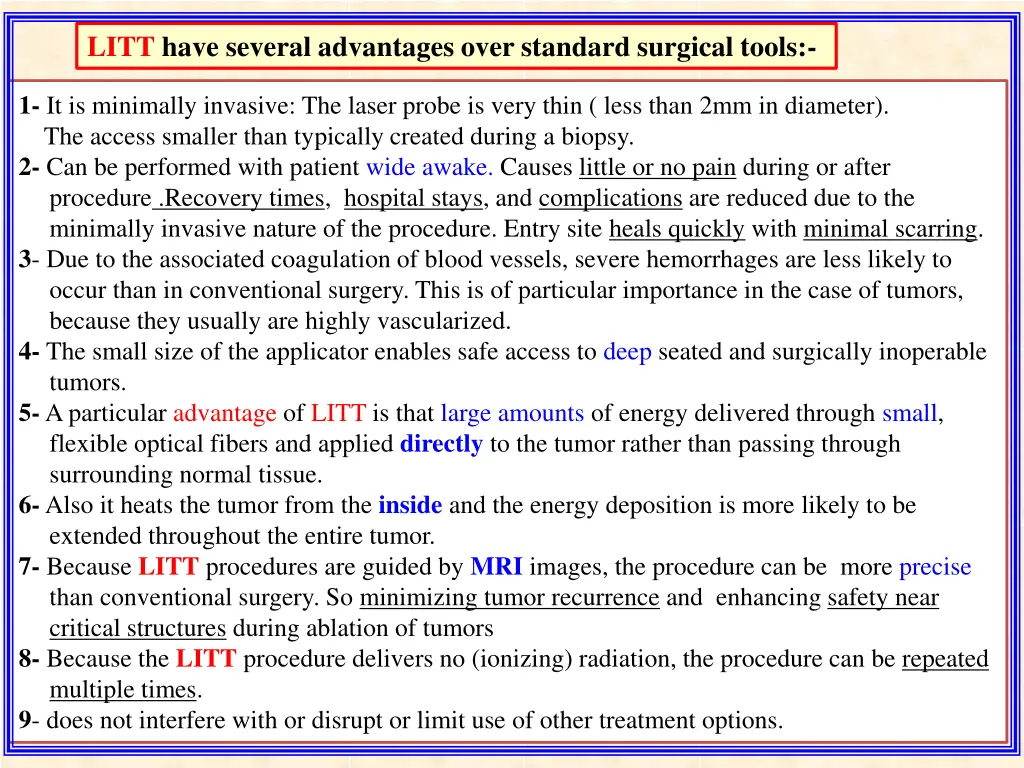 litt have several advantages over standard